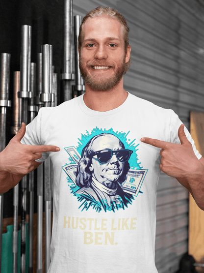 Hustle like Ben marškinėliai - MONYMOOD